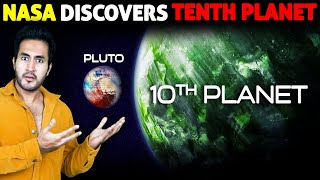 NASA Discovers 10th PLANET is Larger Than PLUTO  Hidden Planet of The Solar System [upl. by Zevahc]