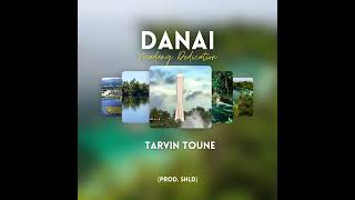 Tarvin Toune  Danai Official Audio [upl. by Mendoza]