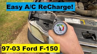 How To ReCharge AC Ford F150 DIY 97 98 99 00 01 02 03 1997 1998 1999 2000 2001 2002 2003 [upl. by Tiossem556]