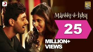 MareezEIshq  ZiD  Mannara  Karanvir  Arijit  Sharib  Toshi [upl. by Paviour]