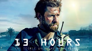 13 Hours The Secret Soldiers of Benghazi 2016 Movie  Chami Movies  Full Movie Fact amp Review Film [upl. by Nooj]