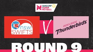 Swifts v Thunderbirds  SSN 2022 Round 9  Full Match  Suncorp Super Netball [upl. by Letitia]