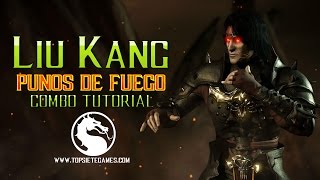 Mortal Kombat X  Liu Kang Puños de fuego Combo tutorial principiante [upl. by Niffirg]