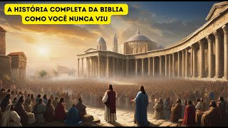 A HISTORIA DA BIBLIA COMPLETA COMO VOCÊ NUNCA VIU [upl. by Milano]