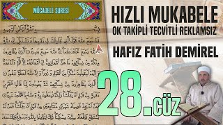 28 Cüz Reklamsız Ok Takipli Hızlı Ve Anlaşılır Mukabele 📖 Hafız Fatih Demirel [upl. by Armil952]