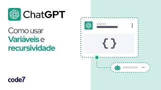 4  Chatbot com ChatGPT  Variável e Recursividade [upl. by Levina558]