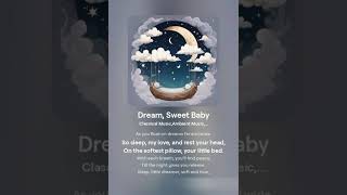 Dream Sweet  Calming sounds Soothing music Sleep routine [upl. by Cleres626]