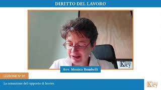 Diritto del lavoro  Lezione 07  La cessazione del rapporto di lavoro [upl. by Trocki]