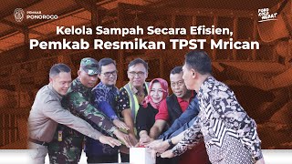 Kelola Sampah Secara Efisien Pemkab Resmikan TPST Mrican [upl. by Aikim]