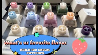 All of the switches  Ep1 quotKailh Ice cream switches review amp soundquot [upl. by Geer]