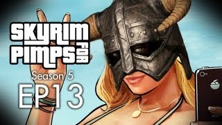 Skyrim For Pimps  Grand Theft Solitude S5E13  Walkthrough [upl. by Wu]