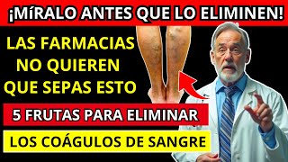 🛑Revelado 5 Frutas que Disuelven Coágulos de Sangre Rápido y Naturalmente [upl. by Apurk]