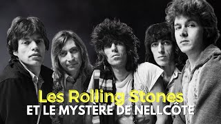 LES ROLLING STONES ET LE MYSTÈRE DE NELLCÔTE [upl. by Buford]