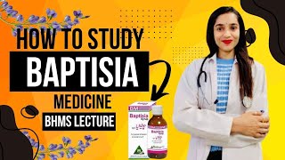 Baptisia tinctoria  BHMS lecture video  Baptisia homeopathic medicine  Johari BHMS [upl. by Xed]