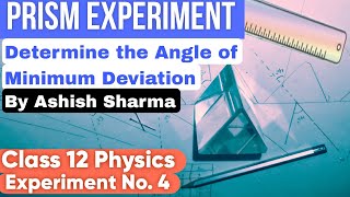 Determine the Angle of Minimum Deviation for Prism  Physics Experiment cbse physics experiment [upl. by Latashia]