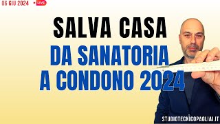 DECRETO SALVA CASA sanatoria o condono edilizio 2024 [upl. by Yrekaz335]