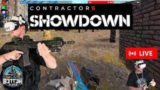 🔴Contractors Showdown VR 🔥Season 2 SOON🏆Hump Day 👍👍😊👋🔥🔥🔥🔫 [upl. by Smaoht]