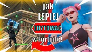 JAK SZYBCIEJ EDYTOWAĆ w FORTNITE [upl. by Aierbma822]