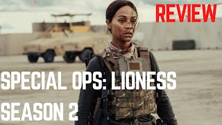 Special Ops Lioness Season 2 Review  The Sleeper Hit of 2024 [upl. by Zanze218]