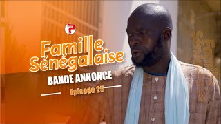 Famille Sénégalaise Saison 3  BANDE ANNONCE Épisodes 25 [upl. by Romona]