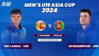 Sri Lanka U19 vs Afghanistan U19  Match 6  ACC Mens U19 Asia Cup [upl. by Lebasile63]