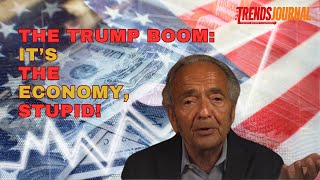 THE TRUMP BOOM ITS THE ECONOMY STUPID Election [upl. by Araldo815]