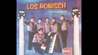 LOS RONISCH EN VIVO CLASICO  TRAICIONERA 1997 [upl. by Riedel]