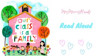 OUR CLASS IS A FAMILY Read Aloud [upl. by Eninahs802]