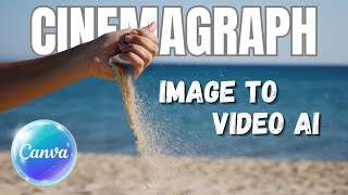 Create Cinemagraphs Effortlessly Canvas AI Tutorial [upl. by Wallford]