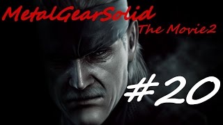 【MGS】メタルギアソリッド THE MOVIE＜第二章＞【20】 [upl. by Delbert]