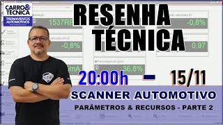 SCANNER AUTOMOTIVO  PARÂMETROS amp RECURSOS  PARTE 2 [upl. by Noivaz]