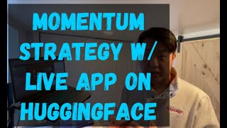 Beginners Guide to Data Science Machine Learning and AI  Momentum Strategy w App on HuggingFace [upl. by Weight904]