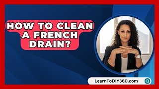 How To Clean A French Drain  LearnToDIY360com [upl. by Rheba]