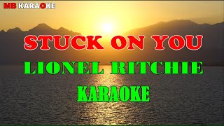 STUCK ON YOU  LIONEL RICHIE  HD KARAOKE [upl. by Hardej]