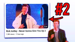 Rick Astley Has Made The RICK ROLL 2 [upl. by Adnertal]