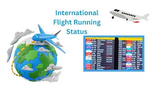 International Flight Running Status Flight Reaching or Delay Status Airplanes Arrival Status [upl. by Valonia]