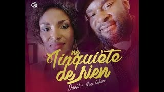 David amp Nana Lukezo quotNE T’INQUIÈTE DE RIENquot Clip Officiel HD intégral [upl. by Haras501]