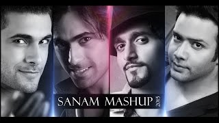 SANAM MASHUP 2015 FULL VIDEO [upl. by Aillij980]