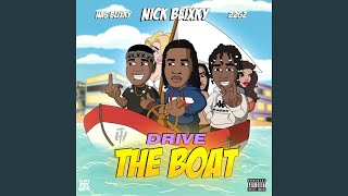 Drive the Boat feat 22gz amp Nas Blixky [upl. by Arvie]