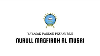 PROGRAM PONPES NURULL MAGFIROH AL MUSRI 01 [upl. by Cynthie]