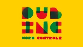 DUB INC  Laisse le Temps Album quotHors controlequot [upl. by Regnij851]