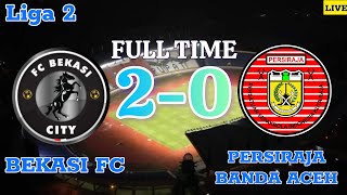 LIVE BEKASI FC VS PERSIRAJA BANDA ACEH  PERTANDINGAN LIGA 2 INDONESIA [upl. by Parish]