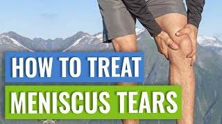 Treatment for Meniscus Tears  Tips My Patients Find Useful [upl. by O'Doneven227]