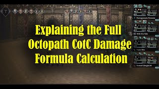 Octopath CotC global Explaining the full Damage Formula [upl. by Janerich]