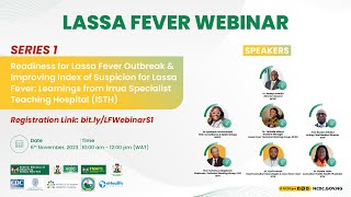 Lassa Fever Webinar  Series 1 [upl. by Idalla748]