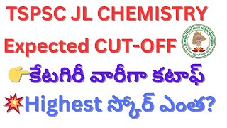 TSPSC JL CHEMISTRY  EXPECTED CUTOFF MARKS tspsc [upl. by Areem]