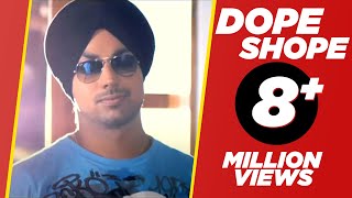 DOPE SHOPE OFFICAL VIDEO  YO YO HONEY SINGH amp DEEP MONEY  PLANET RECORDZ  punjabisong [upl. by Erotavlas]