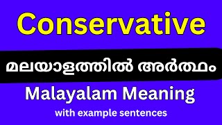 Conservative meaning in MalayalamConservative മലയാളത്തിൽ അർത്ഥം [upl. by Filippa640]