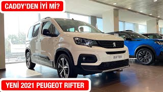 YENİ 2021 PEUGEOT RIFTER GT  SHOWROOM İNCELEME VE FİYAT LİSTESİ  CADDY VE BERLINGODAN İYİ Mİ [upl. by Llirret]