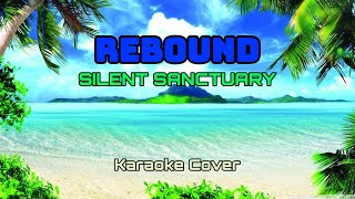 9033  Rebound  Silent Sanctuary Karaoke Cover [upl. by Reiss]